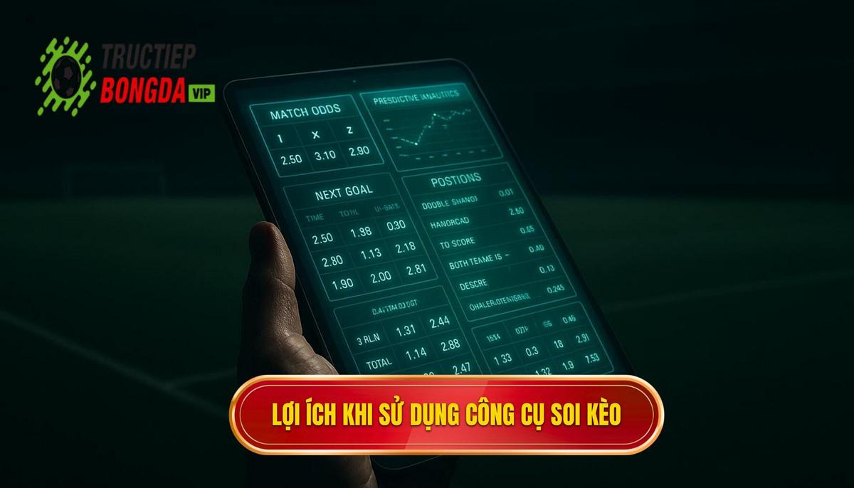 Lợi ích chiến lược khi sử dụng tool soi kèo bóng đá trong đầu tư