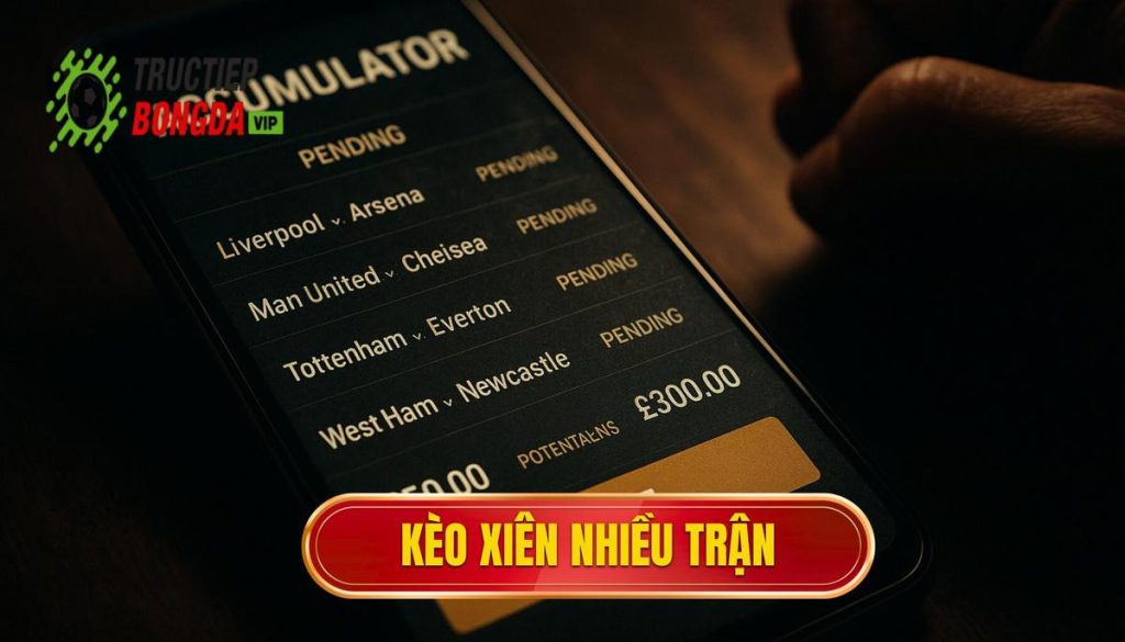 thumb - kèo xiên nhiều trận