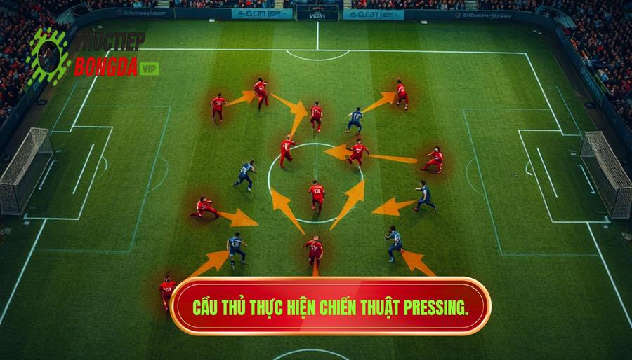 Cầu thủ thực hiện chiến thuật Pressing